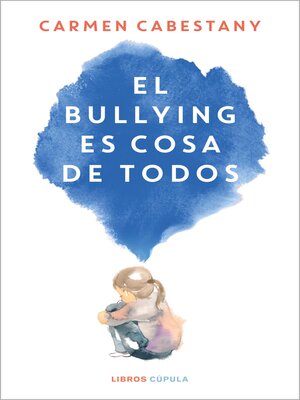 cover image of El bullying es cosa de todos